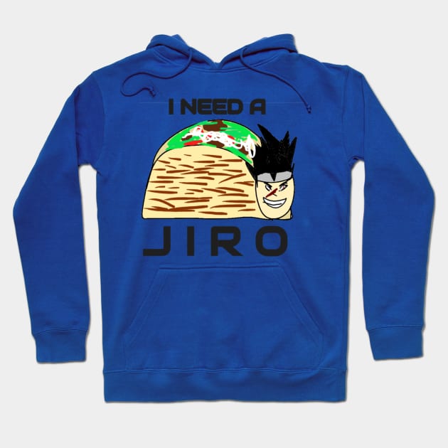 I Need A Jiro Hoodie by LordSelrahc